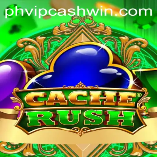 Exploring the Thrills of CacheRush: An In-Depth Look into the Game and the World of PHVIPCASH WIN