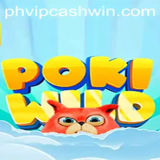Exploring the Exciting World of PokiWild and PHVIPCASH WIN