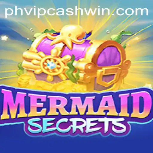 Dive Deep into the Enchanting World of MermaidSecrets and Uncover the PHVIPCASH WIN