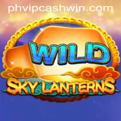 Exploring the Magic of SkyLanterns: A Journey to PHVIPCASH WIN